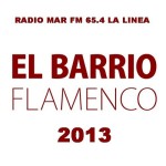 El-Barrio-Flamenco-2013-Radio-Mar-FM-95-4-La-Linea-cover